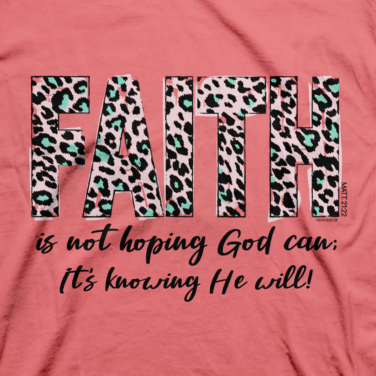 Kerusso Womens T-Shirt Have Faith