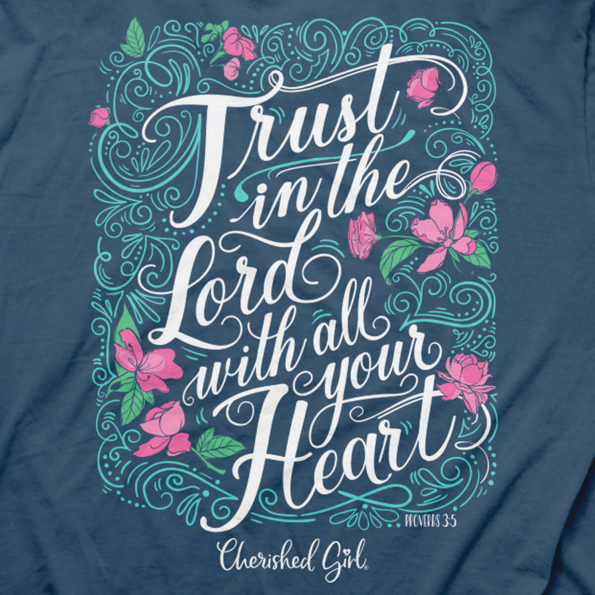 Cherished Girl Womens T-Shirt Trust In The Lord