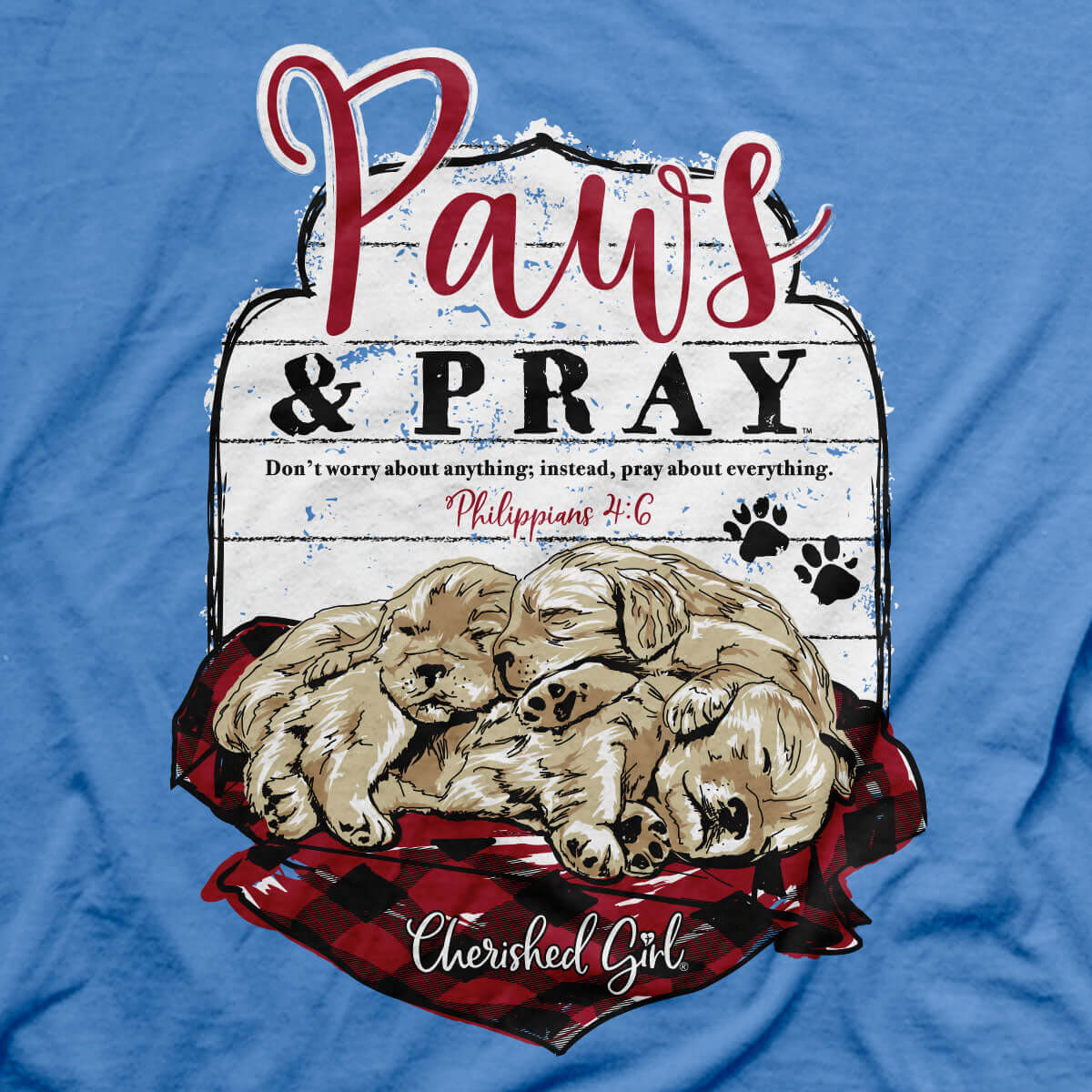 Cherished Girl Womens T-Shirt Paws And Pray