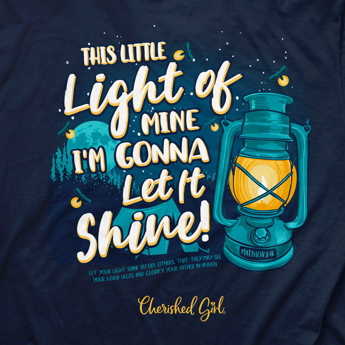 Cherished Girl Womens T-Shirt Let It Shine