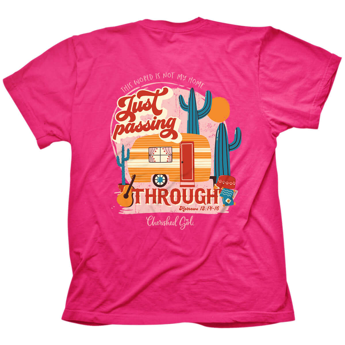 Cherished Girl Womens T-Shirt Just Passing Through