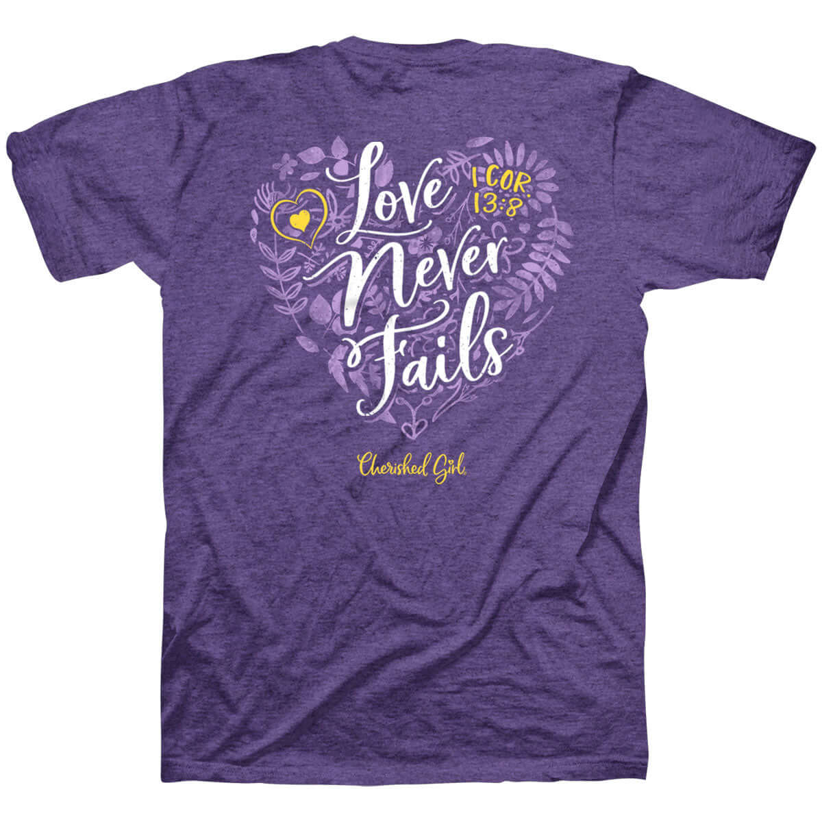 Cherished Girl® Womens T-Shirt Love Never Fails