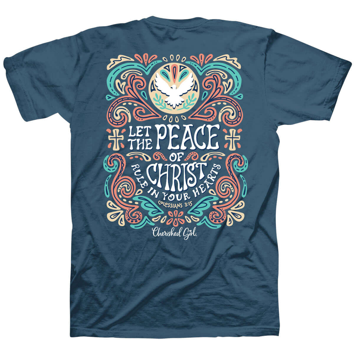 Cherished Girl Womens T-Shirt Peace Of Christ Colossians 3:15