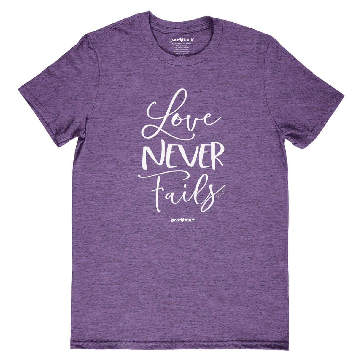 grace & truth Womens T-Shirt Love Never Fails