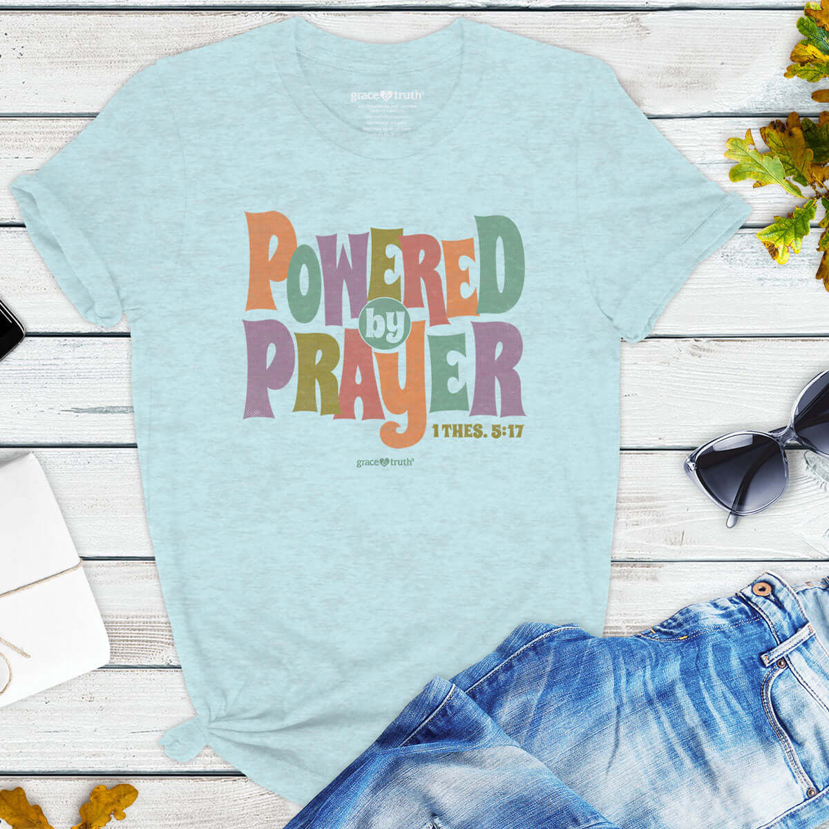 grace & truth Women’s T-Shirt Powered By Prayer™