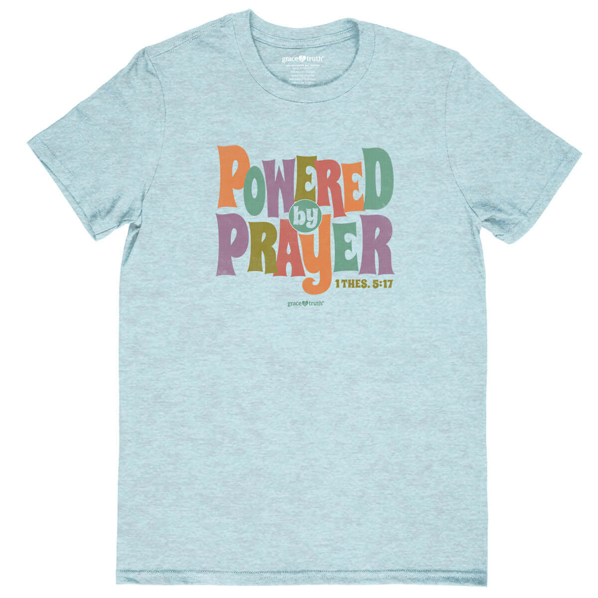 grace & truth Women’s T-Shirt Powered By Prayer™