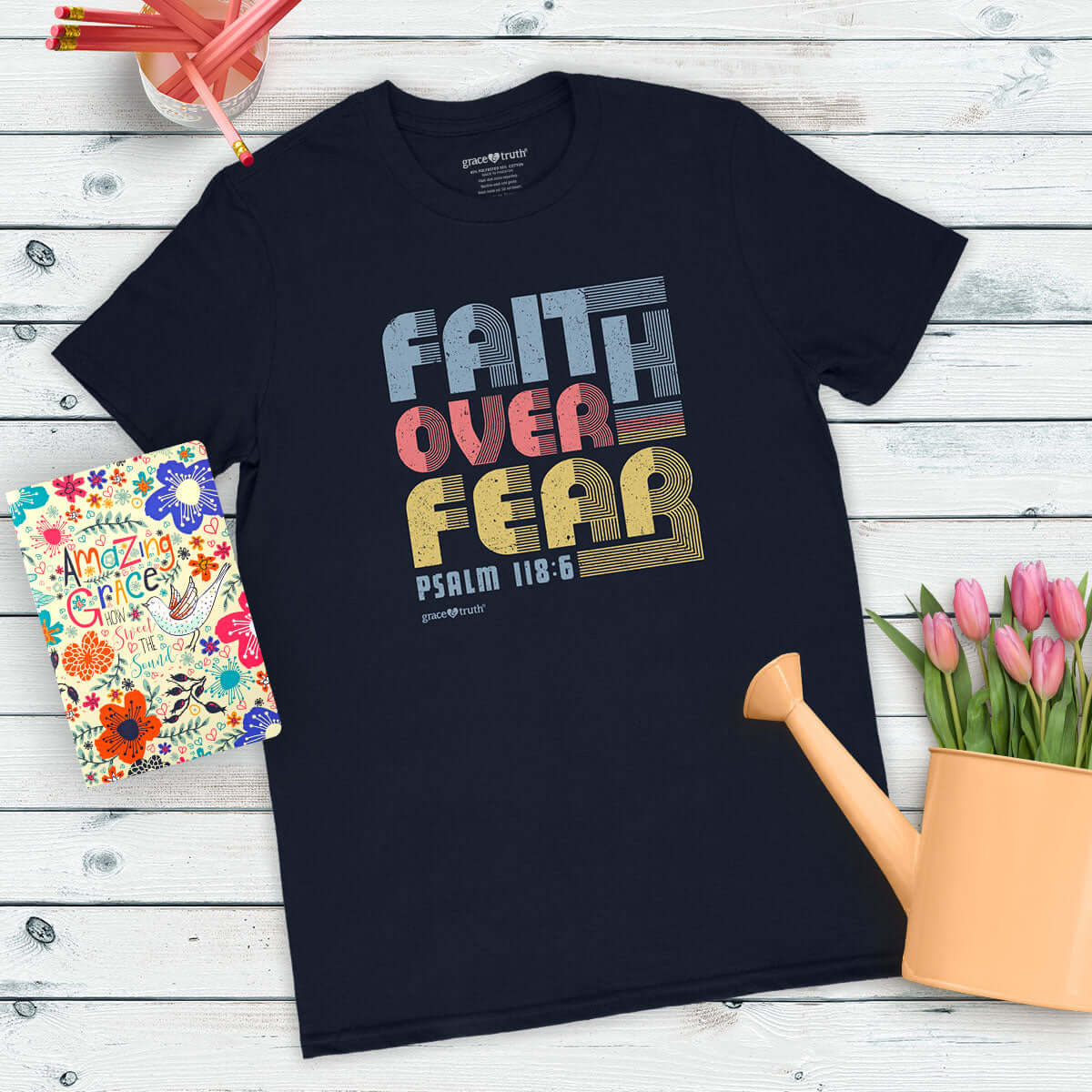 Grace & Truth Faith Over Fear T-Shirt For Women