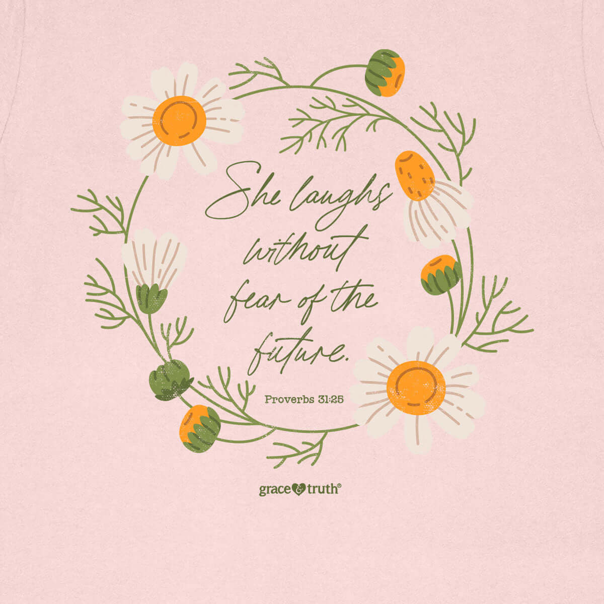 grace & truth Womens T-Shirt She Laughs Without Fear