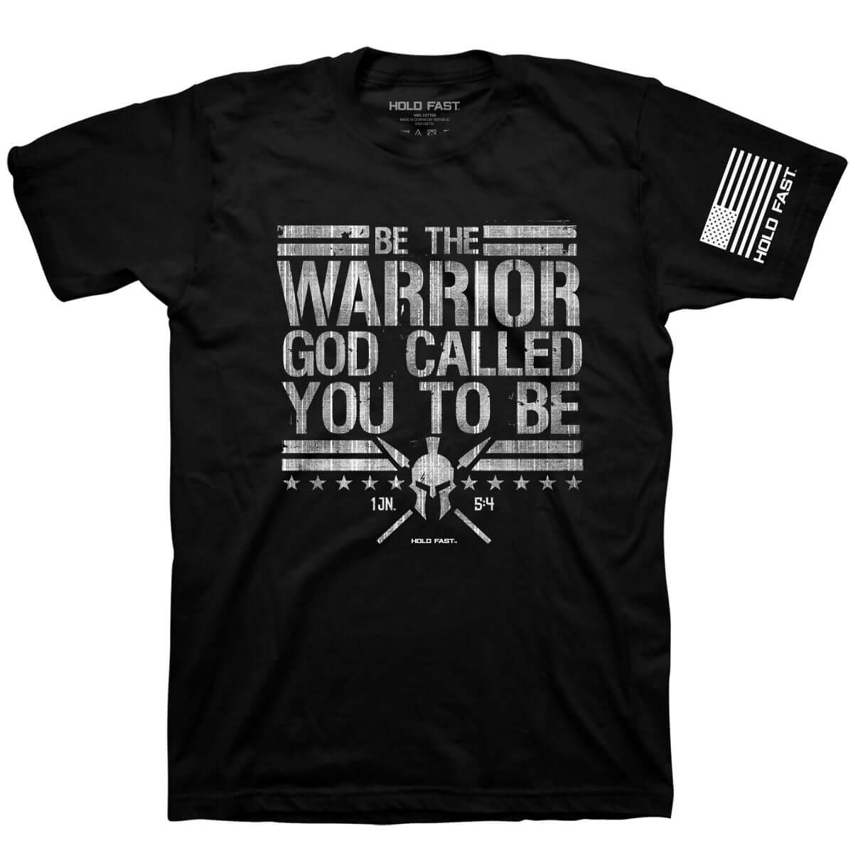 HOLD FAST® Mens T-Shirt Be The Warrior™