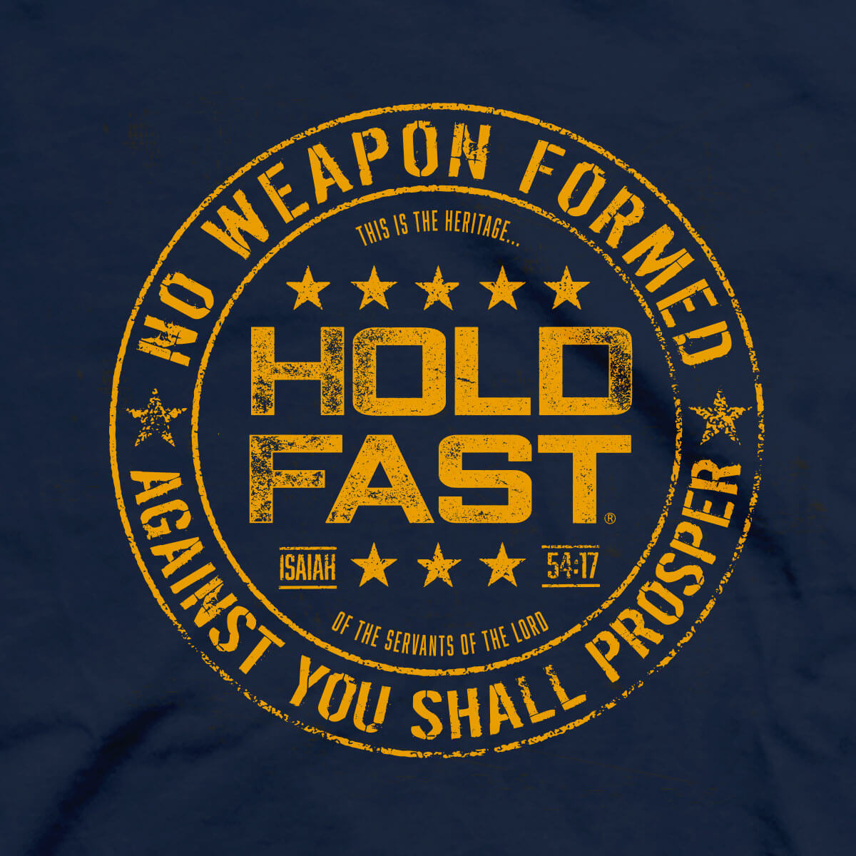 HOLD FAST No Weapon Formed Shall Prosper Christian Shirt for Men