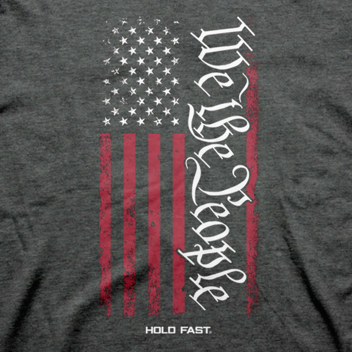 HOLD FAST We the People Shirt for Men