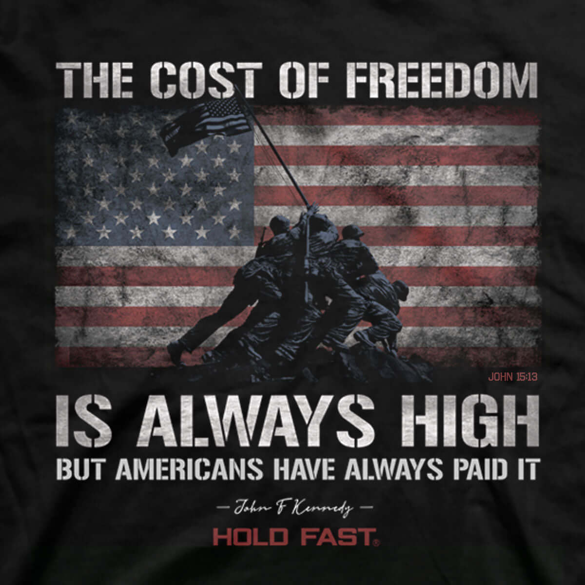 HOLD FAST Mens T-Shirt Cost Of Freedom Flag