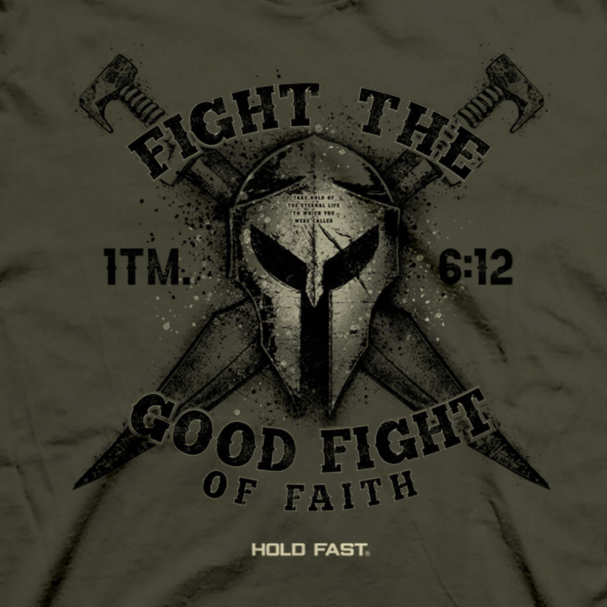 HOLD FAST Mens T-Shirt The Good Fight